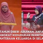 SETAHUN DIBERI AMANAH, ANFAAL ANGKAT KEDUDUKAN WANITA, KEPENTINGAN KELUARGA DI SELANGOR.pdf